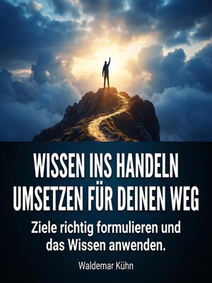 cover image of Wissen ins Handeln umsetzen für deinen Weg